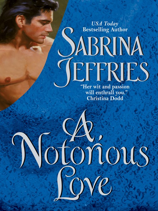 Title details for A Notorious Love by Sabrina Jeffries - Wait list